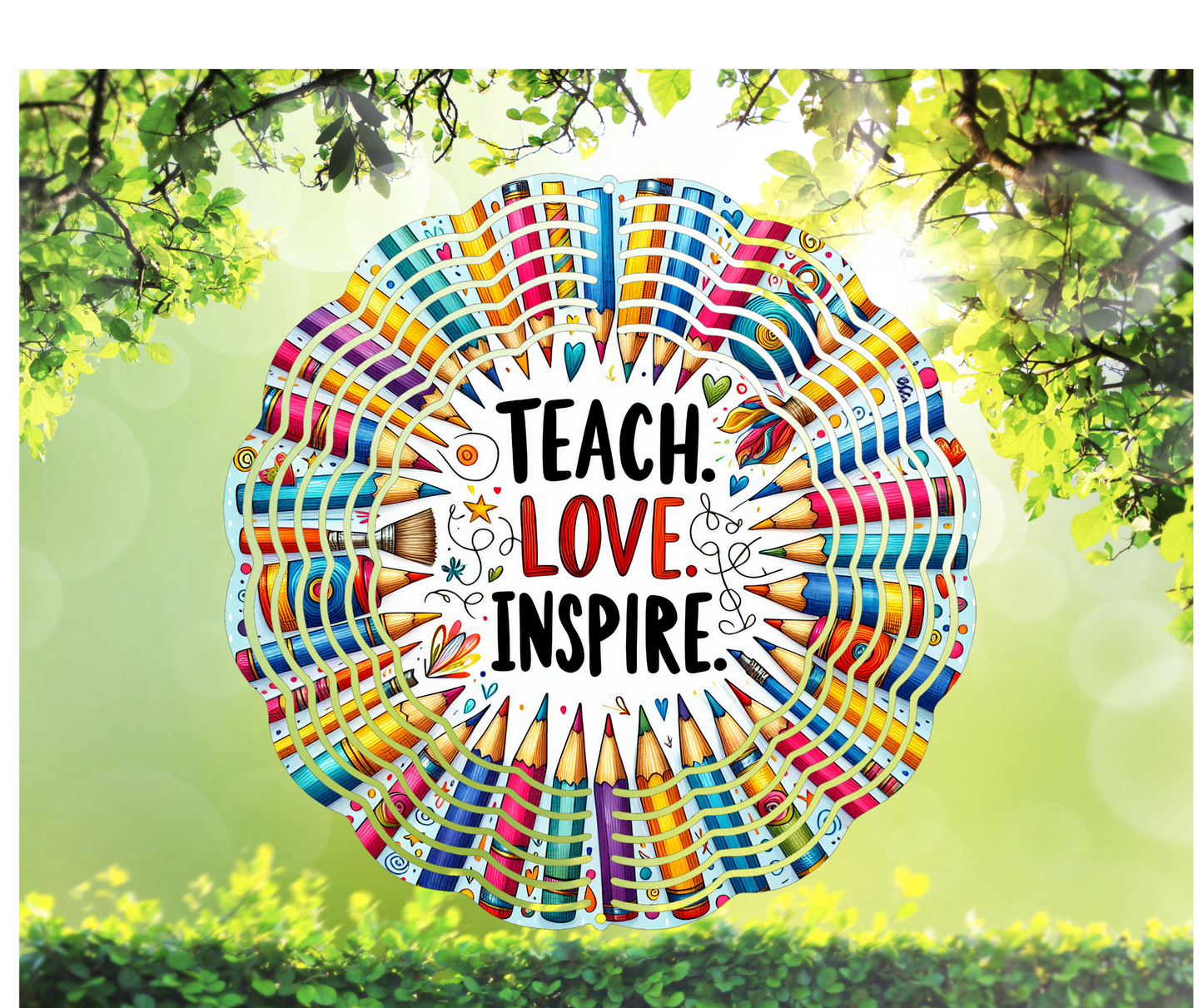 Teach Love Inspire Wind Spinner