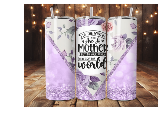 You are my world mother