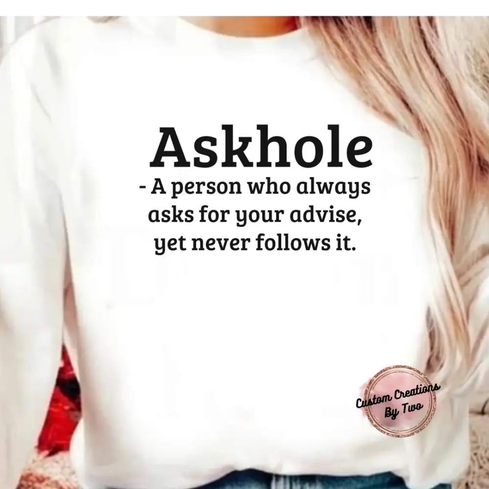 Askhole Sweatshirt