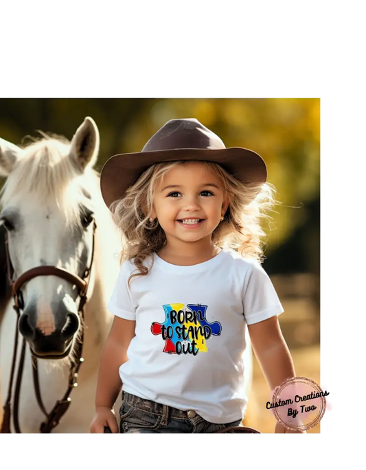 Born To Stand Out T-Shirt