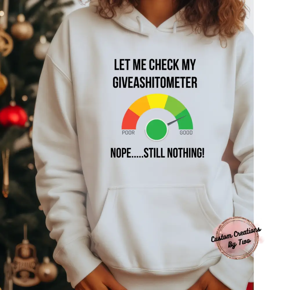 Give A Shit Meter Sweatshirt