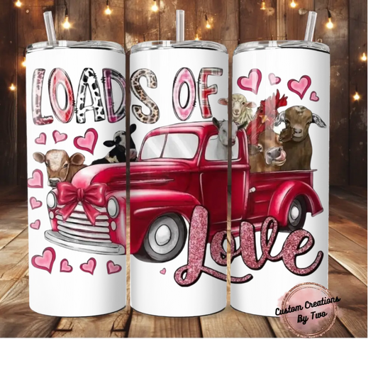 Loads Of Love Valentine Tumbler