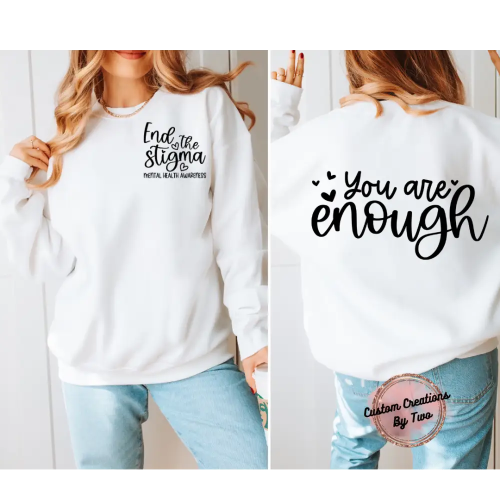 You Are Enough Sweatshirt