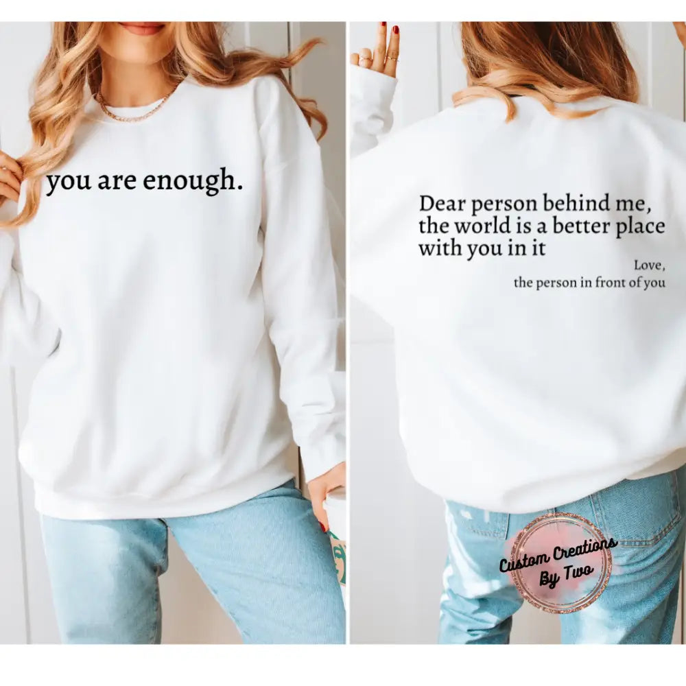 You Are Enough Sweatshirt