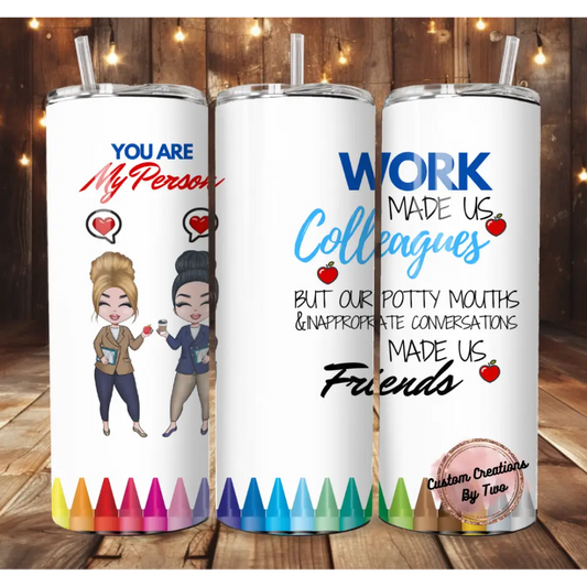 You Are My Person Coworker 20 Oz Tumbler